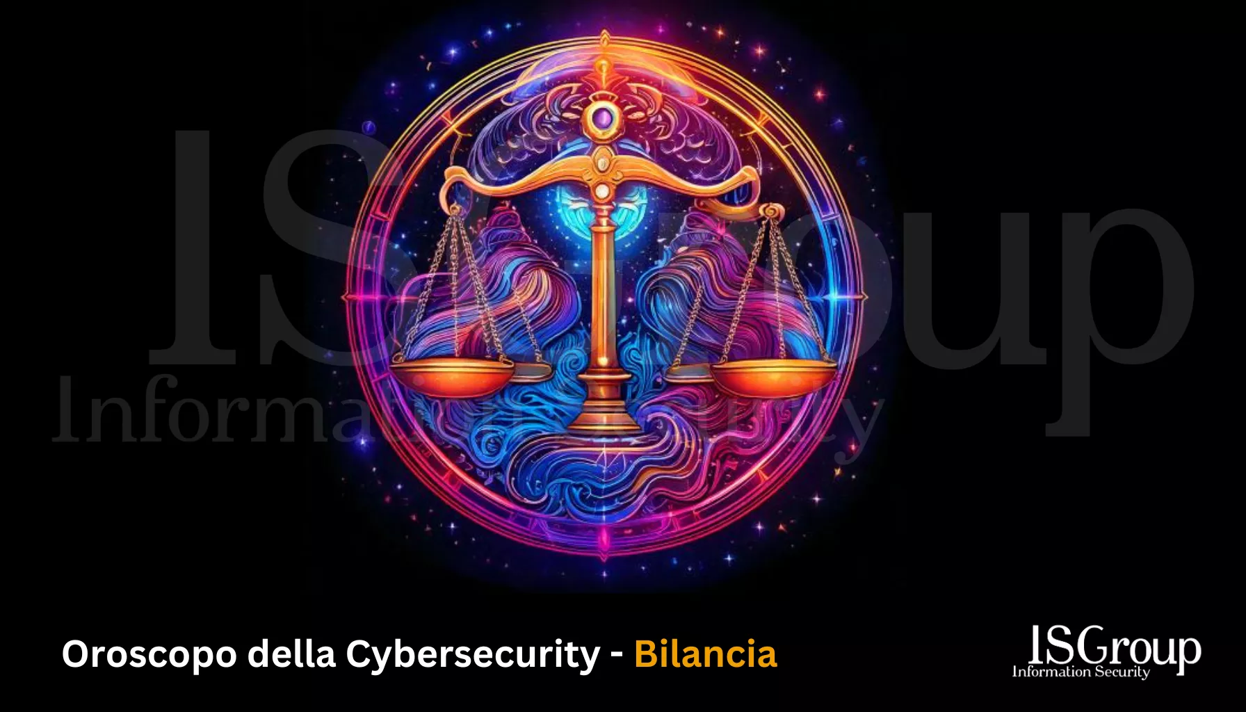 Bilancia ♎️ – Oroscopo ✨ 🪐 della Cyber Security 🤖 Maggio