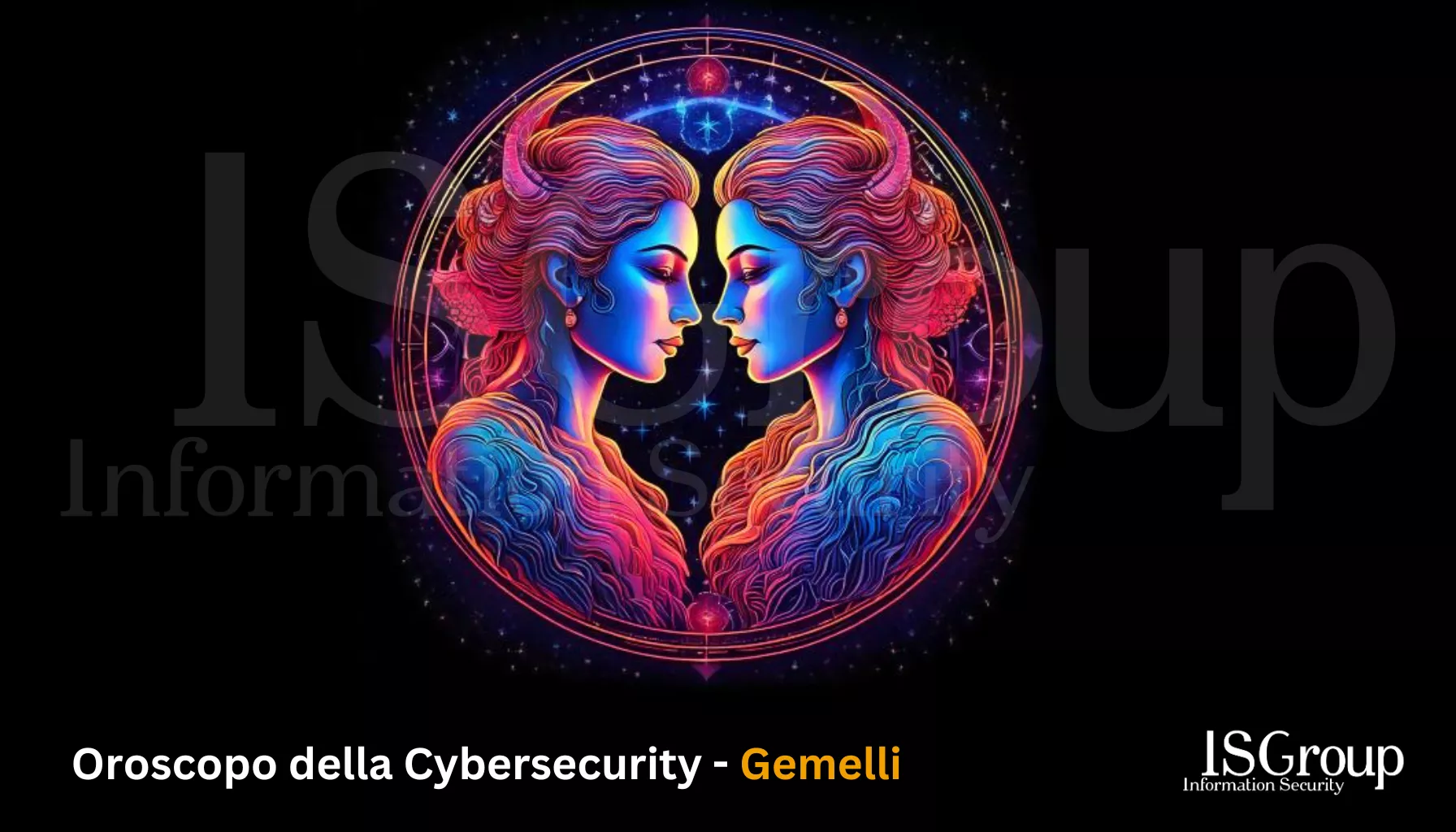 Gemelli ♊ – Oroscopo ✨ 🪐 della Cyber Security 🤖 Agosto