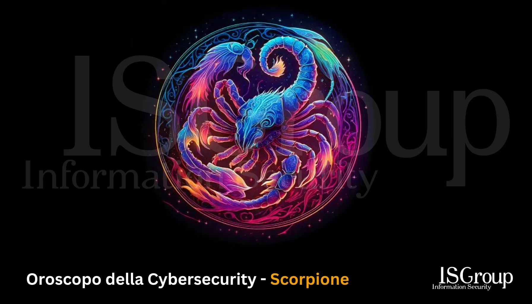 Scorpione ♏️ – Oroscopo ✨ 🪐 della Cyber Security 🤖 Maggio