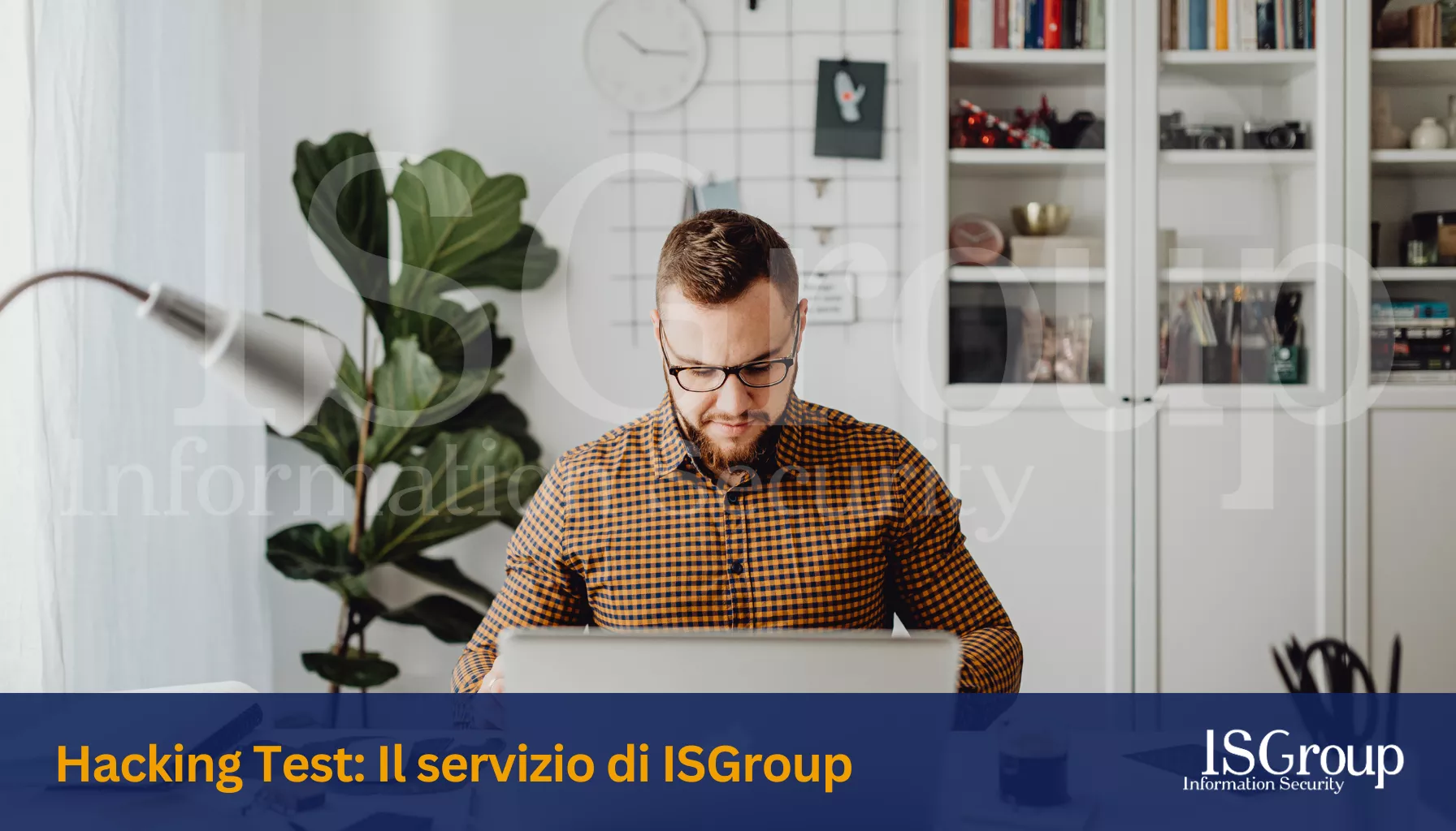 Hacking Test: ISGroup può realizzarlo?