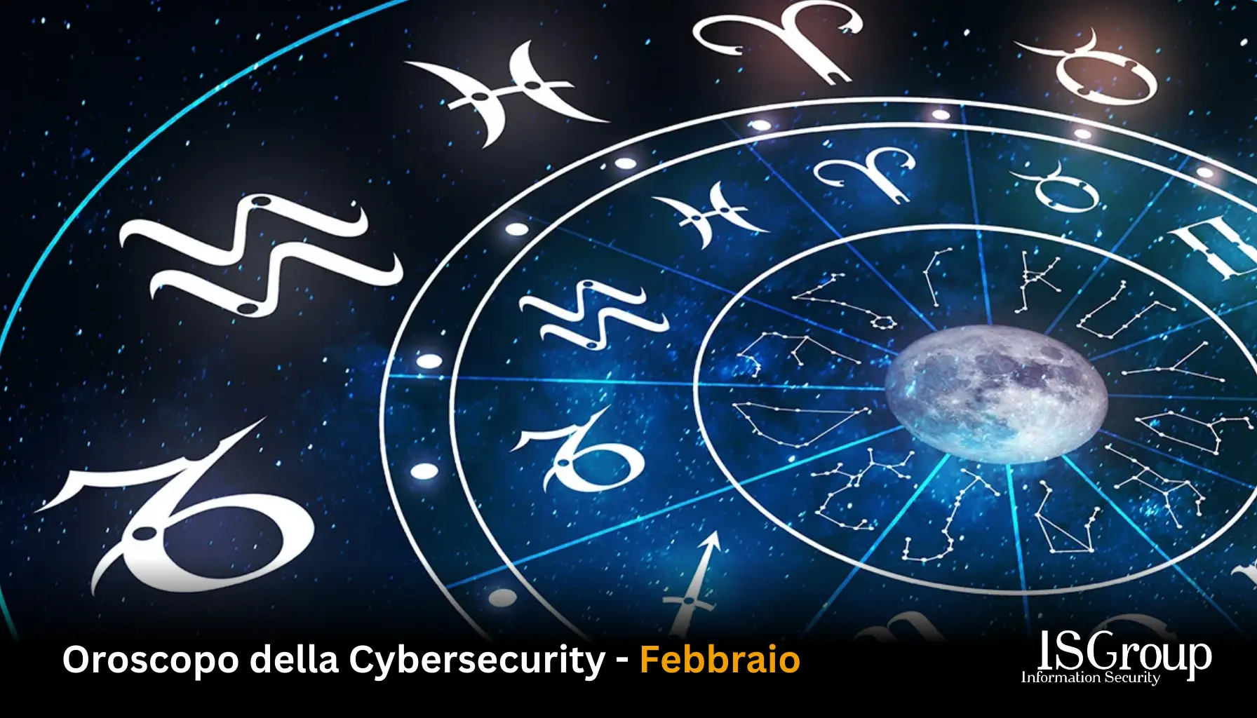 Oroscopo β¨ πͺ della Cyber Security π€ Febbraio
