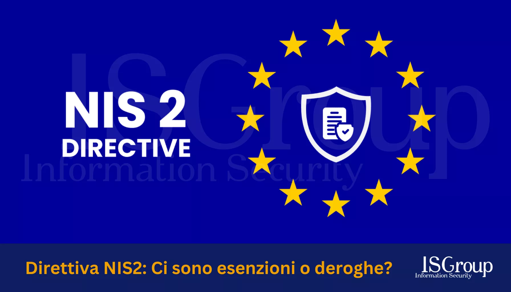NIS2: Ci sono esenzioni o deroghe?