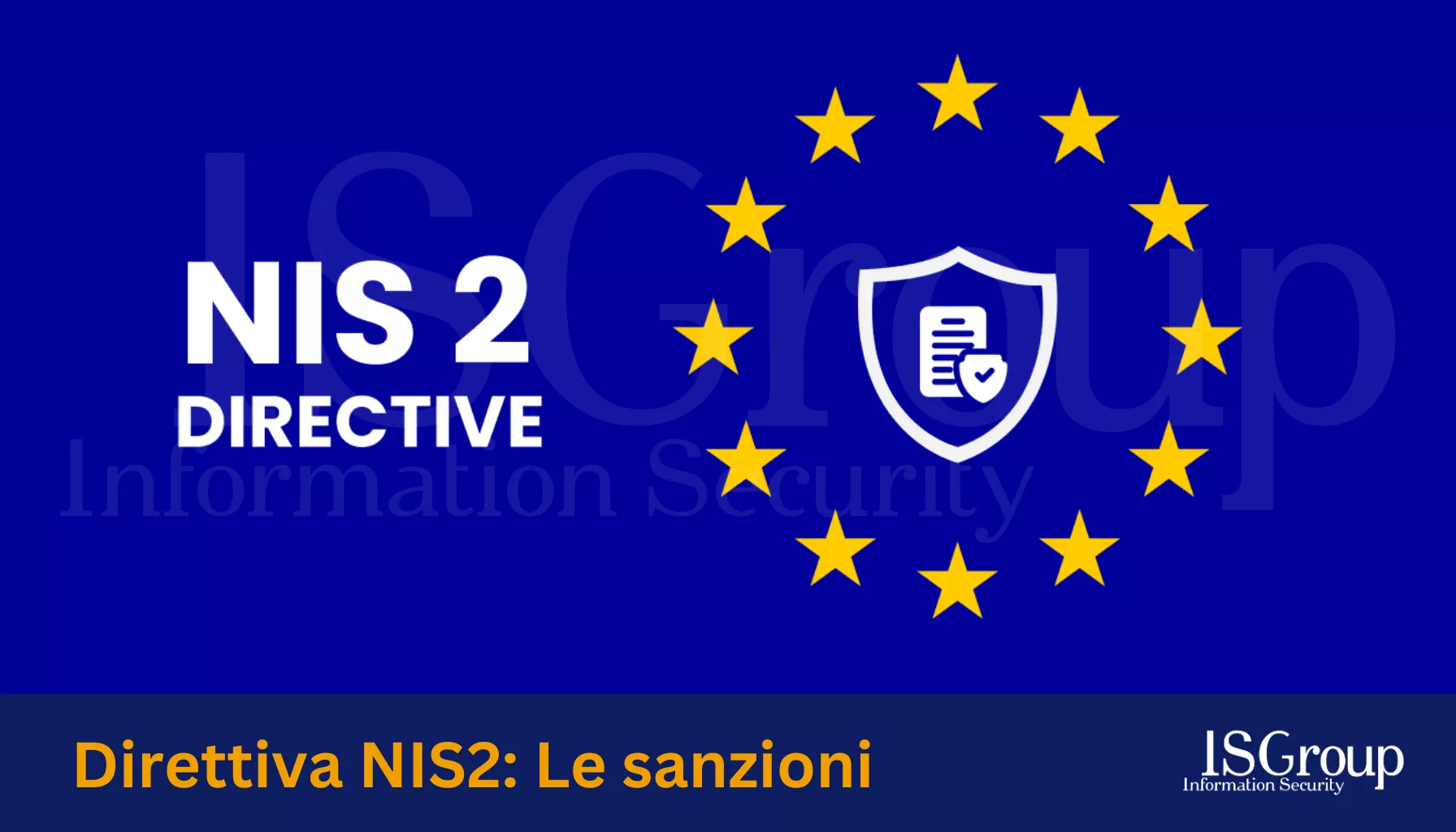 Direttiva NIS 2: Quali sono le sanzioni per la non conformità?