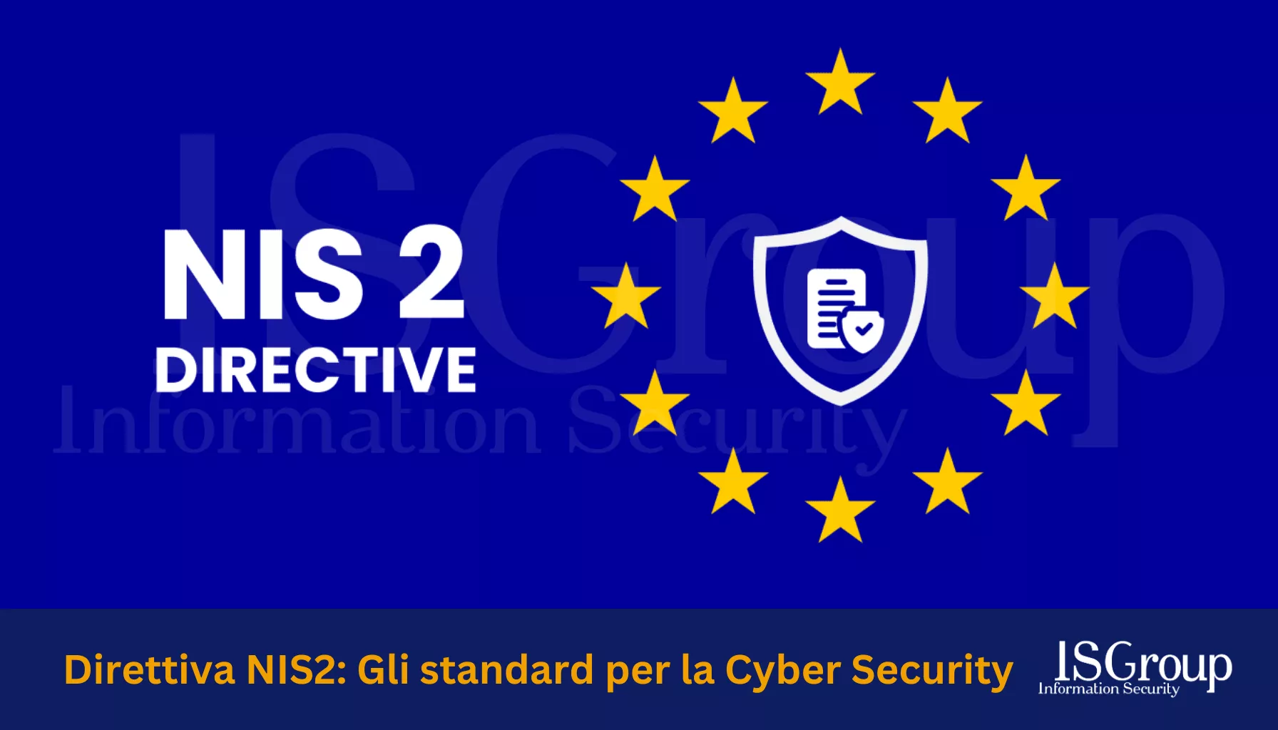 Direttiva NIS2: Gli standard per la Cyber Security
